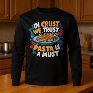 En Crust We Trust But Pasta Is A Must T-shirt à manches longues - Product Image 3