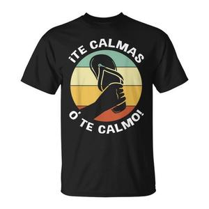 Camiseta Latina Mom Te Calmas O Te Calmo hispana - Product Image 1