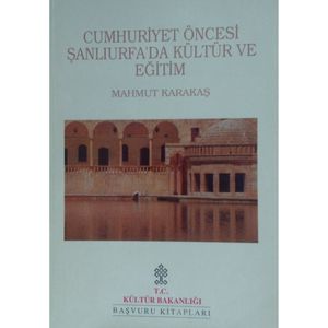Cultura e istruzione a Şanlıurfa prima della repubblica