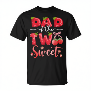 T-shirt per papà della bambina di 2 anni con design a fragola dolce, t-shirt promozionale per occasioni speciali - Product Image 3