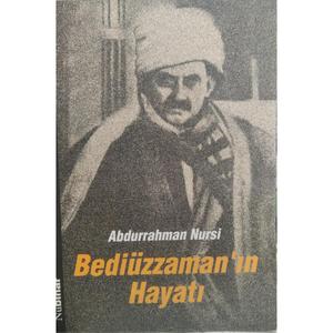 La vita di Bediuzzaman - Abdurahman Nursi