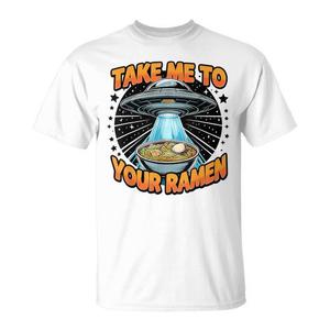 T-shirt promozionale divertente con stampa 'Portami al tuo assaggio diurno degli alieni con la zuppa di ramen' - Product Image 1