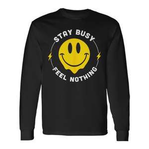 Stay Busy Feel Nothing Apparel Tank Top Long Sleeve T-Shirt Promotional Category - Product Image 1