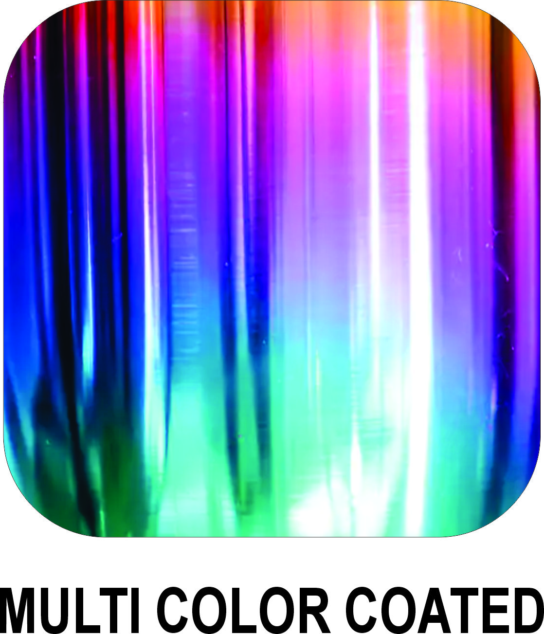 Multi Color Coated