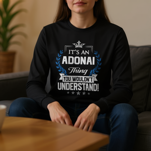 Adonai Thing You Wouldnt Understand T-shirt à manches longues - Product Image 3