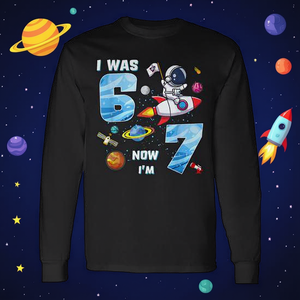 Maglietta promozionale a maniche lunghe a tema astronauta per il 7° compleanno con stampa 'Sono stato 6, ora sono 7' (Meme 67) - Product Image 3