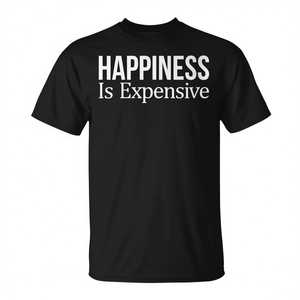 T-shirt Promozionale Expensive Happiness - Product Image 2