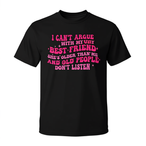 T-shirt 'Il Miglior Amico È Più Anziano di Me' - Non Posso Controversare con il Mio Amico - Prodotto Promozionale - Product Image 2