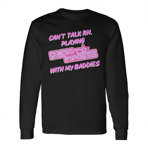 Camiseta de manga larga Robux con la frase 'Can't Talk Rn Impressing with Baddies', ropa promocional para impresionar - Product Image 2