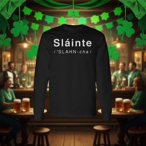 Camiseta Promocional de Manga Larga con el Eslógán Irlandés 'Slainte' para el Día de San Patricio, ¡Salud y Buena Salud! - Product Image 3