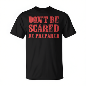 Camiseta de Halloween Don't Be Scared Be Prepared para adultos, unisex, con texto negro y rojo, manga corta, cuello redondo - Product Image 3
