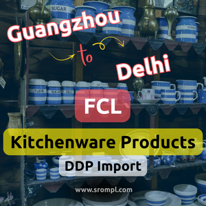 Importation DDP de produits de cuisine FCL de Guangzhou à Delhi - Product Image 2