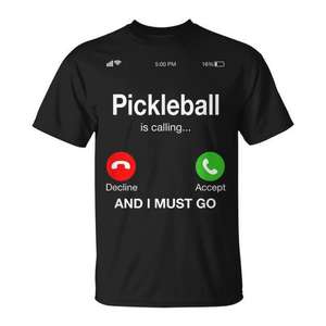 Pickleball Is Calling And I Must Go T-Shirt unisexe taille adulte S M L XL XXL - Product Image 1