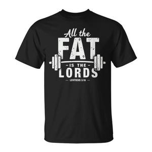 เสื้อยืดออกกำลังกาย All the Fat Is the Lords Christian Workout Gym เสื้อผ้าฟิตเนสระดับพรีเมียมสำหรับโปรโมชั่น - Product Image 1