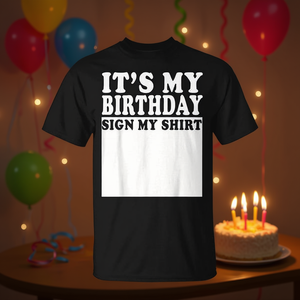 Maglietta Promozionale 'È il Mio Compleanno' per Feste di Compleanno - Product Image 3