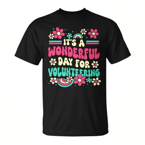 Camiseta con estampado de "Es un día maravilloso para voluntariarse", unisex, para adultos, manga corta, cuello redondo, regalo de agradecimiento para voluntarios - Product Image 2
