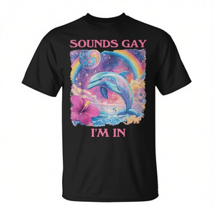 Maglietta con meme del delfino 'Sounds Gay I'm In' - Prodotto promozionale - Product Image 2