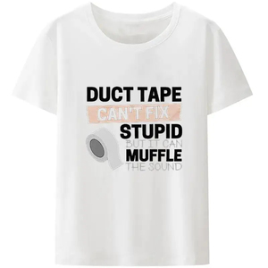เทปพันท่อไม่สามารถแก้ไขความโง่เขลาได้ แต่สามารถลดเสียงรบกวนได้ เสื้อยืดผู้หญิงและผู้ชาย สตรีทแวร์ตลก เสื้อยืดยูนิเซ็กซ์ - Product Image 4
