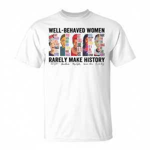 เสื้อยืดแนววินเทจแนวเฟมินิสต์  "มีพฤติกรรมดี แต่หายากที่จะทำประวัติศาสตร์"  ประเภทเสื้อเชิ้ตโปรโมชั่น - Product Image 2