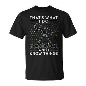 Camiseta Stargaze And I Know Things de manga corta, unisex, con cuello redondo, impresión digital, para adultos, amantes de la astronomía - Product Image 2