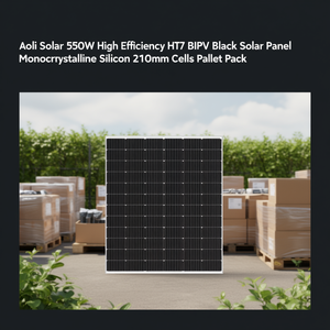 แผงโซลาร์เซลล์ Aoli Solar 550W ประสิทธิภาพสูง HJT BIPV สีดำ โมโนคริสตัลไลน์ซิลิคอน เซลล์ขนาด 210 มม. บรรจุแบบพาเลท - Product Image 3