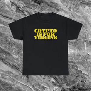 Camiseta Crypto Is For Virgins de manga corta con cuello redondo, unisex, para adultos, regalo promocional - Product Image 1