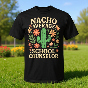 Maglietta Promozionale Premium 'Nacho Average School Counselor Cactus' per il Ritorno a Scuola - Product Image 3