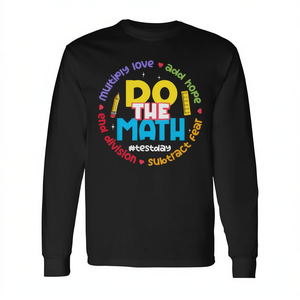 Camiseta Promocional de Manga Larga con la Frase 'Positive Love Hope Fear Do the Math Test Day Staar' - Product Image 2