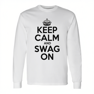 T-Shirt Personalizzabile a Maniche Lunghe con Stampa 'Keep Calm and Swag On' per Promozioni - Product Image 3