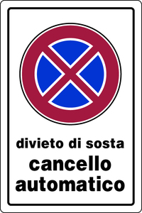 Cartello Segnaletico Divieto di Sosta Cancello Automatico cm. 20x30 - Product Image 1