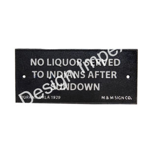 Placa Decorativa de Pared con la Frase 'No se Sirve Licor a los Indios Después del Atardecer', Fabricante de Letreros Personalizados - Product Image 1
