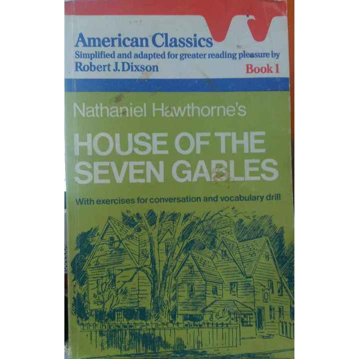 House of the Seven Gables - American Classics Book 1