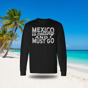 T-shirt à manches longues « Le Mexique appelle et je dois y aller » pour les voyageurs et les amateurs d'aventure - Product Image 3