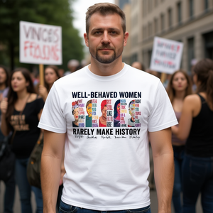 เสื้อยืดแนววินเทจแนวเฟมินิสต์  "มีพฤติกรรมดี แต่หายากที่จะทำประวัติศาสตร์"  ประเภทเสื้อเชิ้ตโปรโมชั่น - Product Image 3