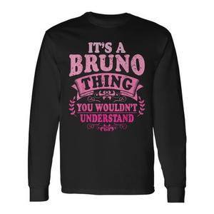 È una cosa di Bruno, non capiresti. T-shirt promozionale a maniche lunghe Bruno. - Product Image 1