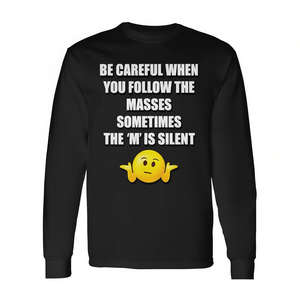 Camiseta Promocional de Manga Larga con Frase Sarcástica y Divertida: ¡Cuidado con las MASA de gente que sigues! - Product Image 2