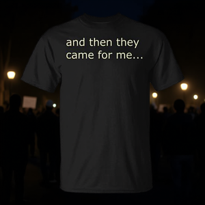 Maglietta promozionale 'And Then They Came for Me' - Product Image 3