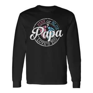 Gender Reveal Papa <b>Dad</b> <b>to</b> <b>Be</b> Long Sleeve T-Shirt Pink or Blue Baby Shower Promotional Shirt - Product Image 1