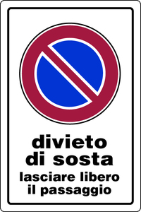 Cartello Segnaletico Divieto di Sosta Lasciare Libero Il Passaggio Cm. 20x - Product Image 1