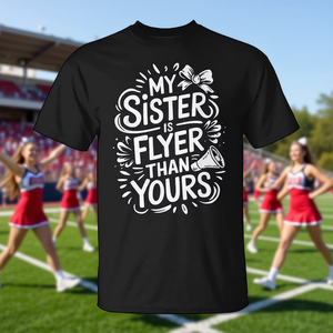 Maglietta Promozionale 'My Sister Is Flyer Than Yours' per Sorelle Cheerleader - Product Image 3