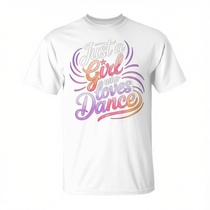 Maglietta Promozionale 'Just a Girl for Who Loves Dance' per Amanti della Danza - Product Image 2