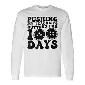 T-shirt à manches longues « 100 jours d'école » – T-shirt promotionnel « Poussez les boutons des professeurs » - Product Image 1
