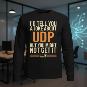 Je t'aurais raconté une blague sur le T-shirt à manches longues UDP Tech Security Humor - Product Image 3