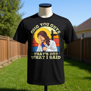 Oh mio Dio, ragazzi, non è quello che ho detto! T-shirt promozionale cristiana di Gesù - Product Image 3