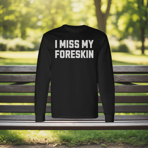 Camiseta de manga larga I Miss My Foreskin para adultos, unisex, negra - Product Image 3