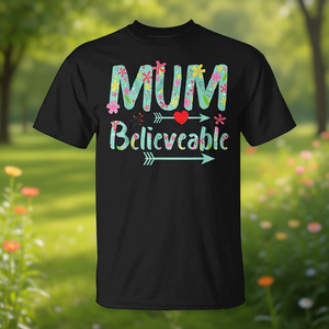 T-shirt Mum Believable Flowers Design, cadeau de fête des mères pour les femmes - Product Image 3