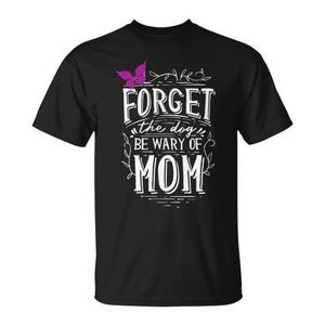 T-shirt unisexe à col rond et manches courtes, sérigraphié, motif papillon pour la fête des mères, « Forget The Dog Be Wary Of Mom » - Product Image 1