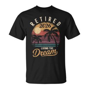 T-Shirt 'Living the Dream' per Pensionati 2026, Regalo Promozionale Premium per Ritirati - Product Image 1