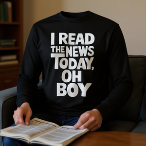 Maglietta a maniche lunghe con stampa 'I Read the News Today Oh Boy' - Prodotto promozionale - Product Image 3