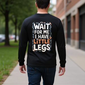 Camiseta de Manga Larga para Personas Bajas, Modelo Wait for Me - Producto Promocional - Product Image 3